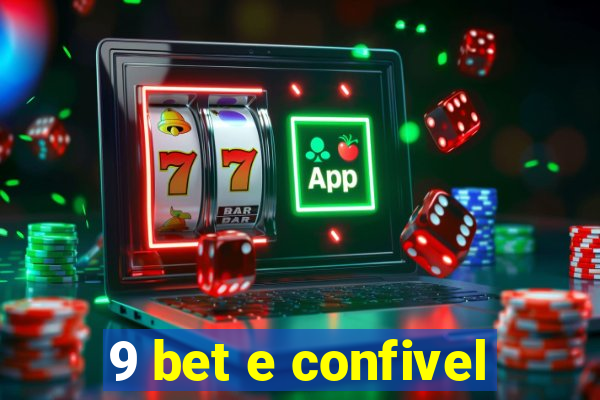 9 bet e confivel